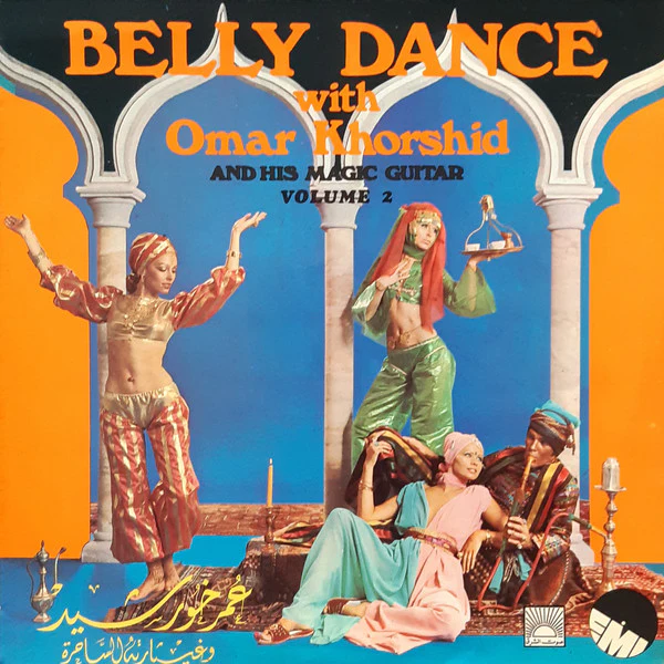 Omar Khorshid - Belly Dance With Omar Khorshid And His Magic Guitar Volume 2 (LP)