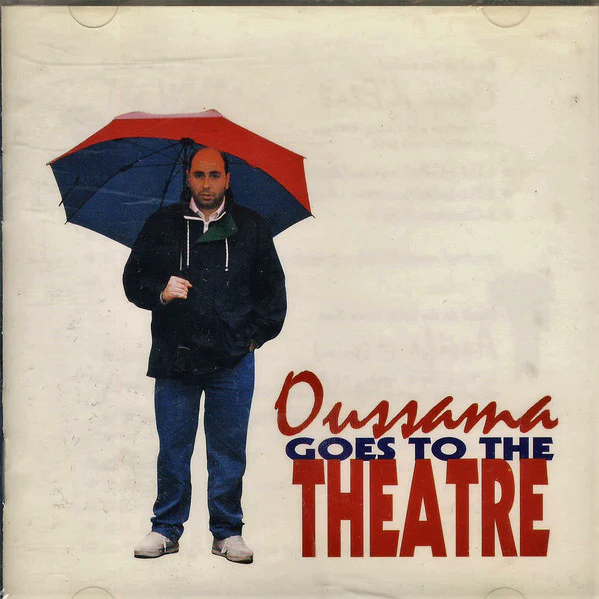 Oussama* - Goes To The Theatre (CD, Album)