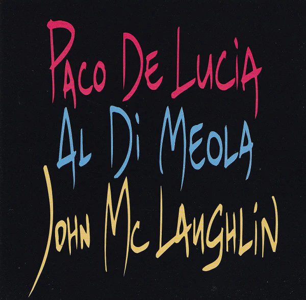 Paco De Lucía, Al Di Meola, John McLaughlin - The Guitar Trio (CD, Album, RE)