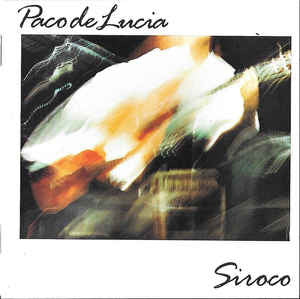 Paco De Lucia* - Siroco (CD, Album, RE)
