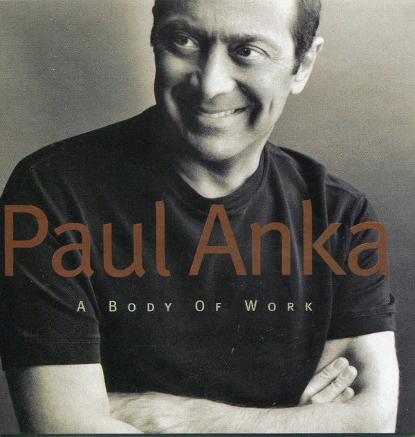 Paul Anka - A Body Of Work (CD, Album)