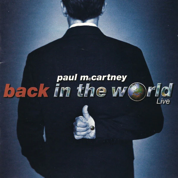 Paul McCartney - Back In The World Live (2xCD, Album, Copy Prot.)