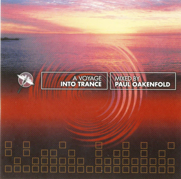 Paul Oakenfold - A Voyage Into Trance (CD, Mixed)