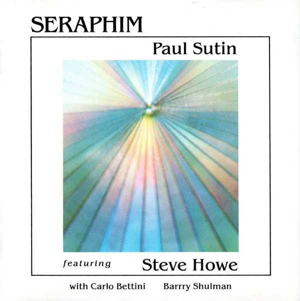 Paul Sutin featuring Steve Howe - Seraphim (CD, Album)