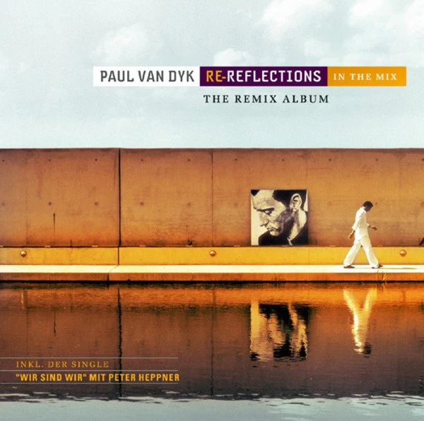 Paul van Dyk - Re-Reflections In The Mix (The Remix Album) (CD, Album, P/Mixed)