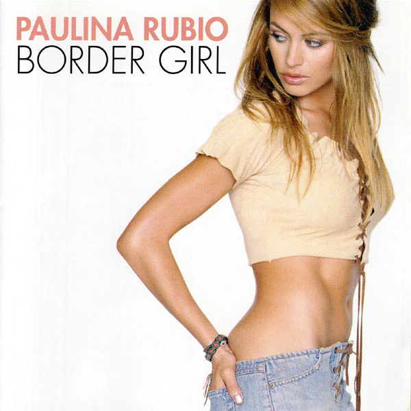 Paulina Rubio - Border Girl (CD, Album)