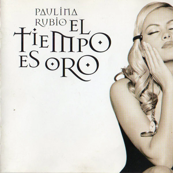 Paulina Rubio - El Tiempo Es Oro (CD, Album, RE)
