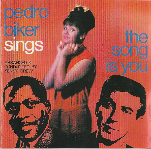 Pedro Biker - The Song Is You (CD, Album, RE)