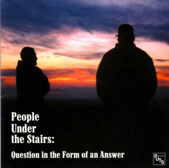 People Under The Stairs - Question In The Form Of An Answer (CD, Album)