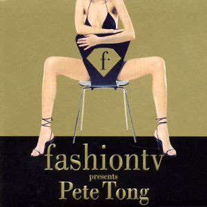 Pete Tong - Fashion TV Presents Pete Tong (2xCD, Comp, Mixed)