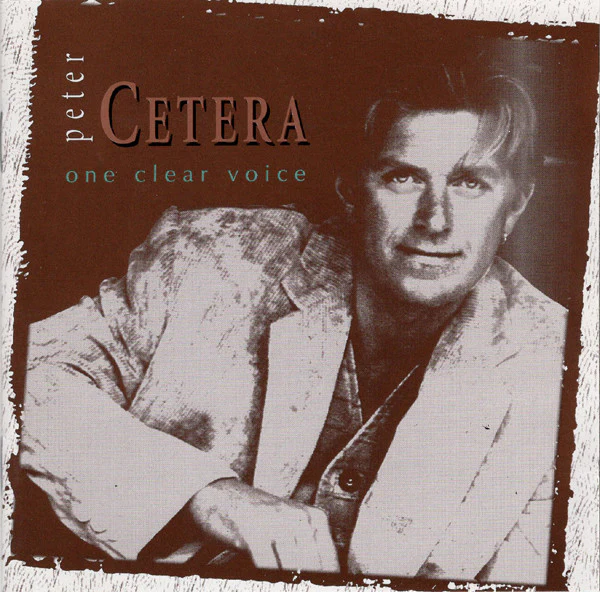 Peter Cetera - One Clear Voice (CD, Album)