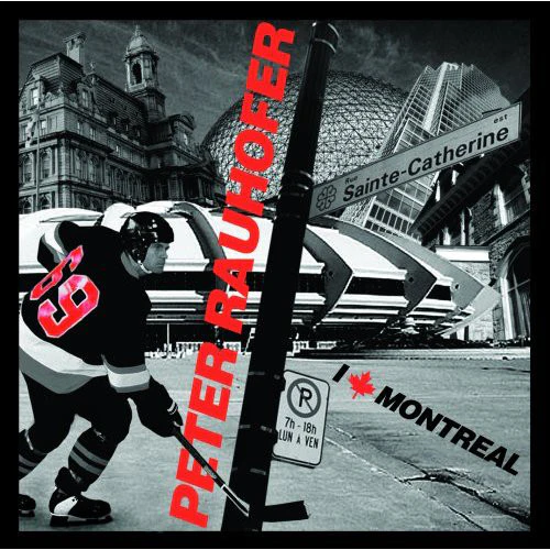 Peter Rauhofer - I Love Montreal (2xCD, Comp, Mixed)