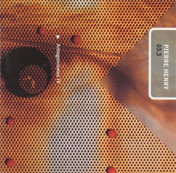 Pierre Henry - Antagonismes IV  (CD, Album, RM)