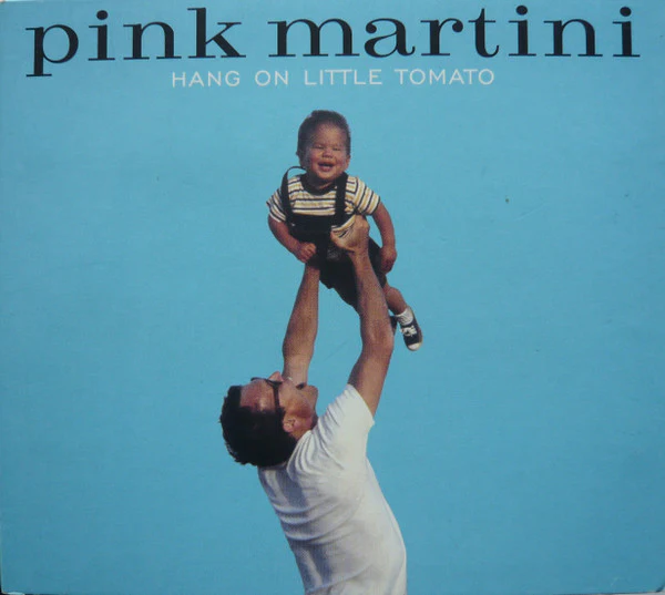 Pink Martini - Hang On Little Tomato (CD, Album, Dig)