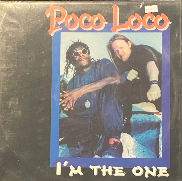 Poco Loco - I'm The One (12")