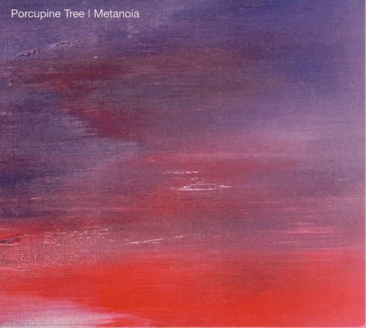 Porcupine Tree - Metanoia (CD, Album, RE, RM, Dig)