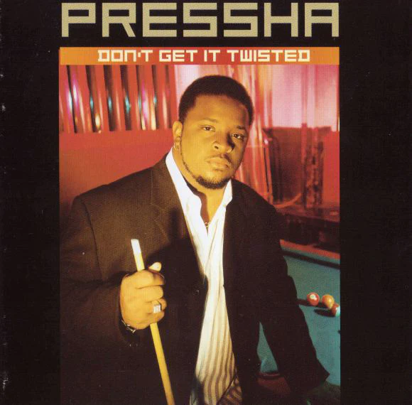 Pressha - Don't Get It Twisted (CD, Album)