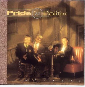 Pride 'N Politix - Changes (CD, Album)