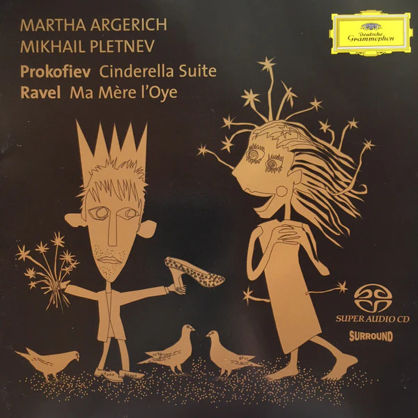 Prokofiev*, Ravel* / Martha Argerich, Mikhail Pletnev - Cinderella Suite • Ma Mère L'Oye (SACD, Album)