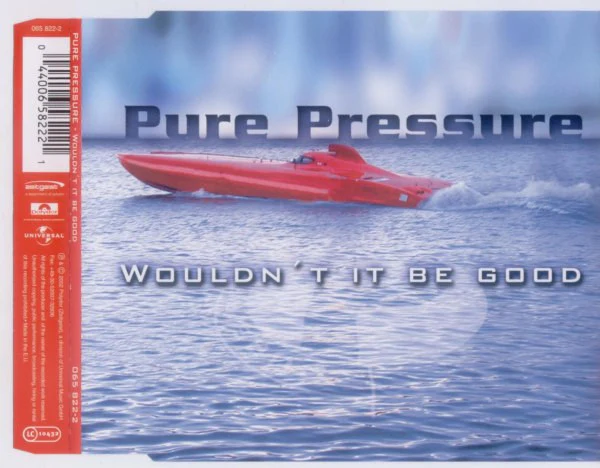 Pure Pressure - Wouldn't It Be Good (CD, Maxi, Copy Prot.)