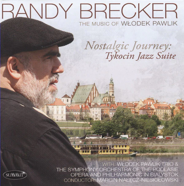 Randy Brecker - Nostalgic Journey: Tykocin Jazz Suite (CD, Album)