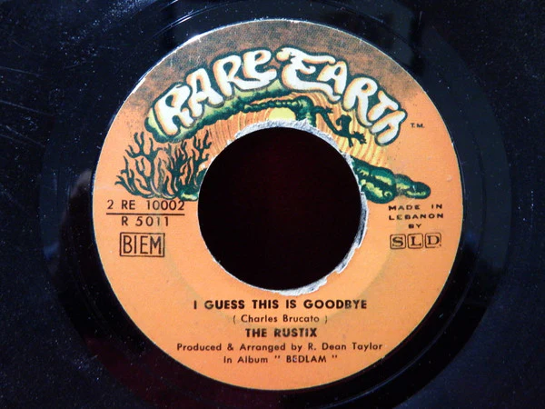 Rare Earth, The Rustix* - Can't You Hear The Music Play / I Guess This Is Goodbye (7") - Image 2