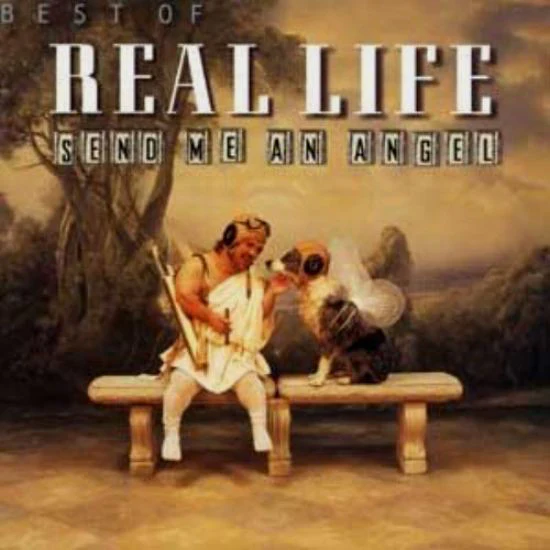 Real Life - Best Of Real Life: Send Me An Angel (CD, Comp)