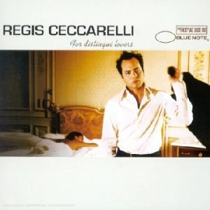 Régis Ceccarelli - For Distingué Lovers (CD, Album)