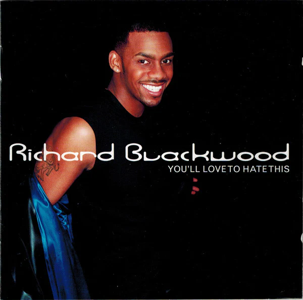 Richard Blackwood - You'll Love To Hate This (CD, Album)
