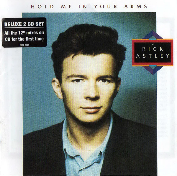 Rick Astley - Hold Me In Your Arms (CD, Album, RE + CD, Comp + Dlx)