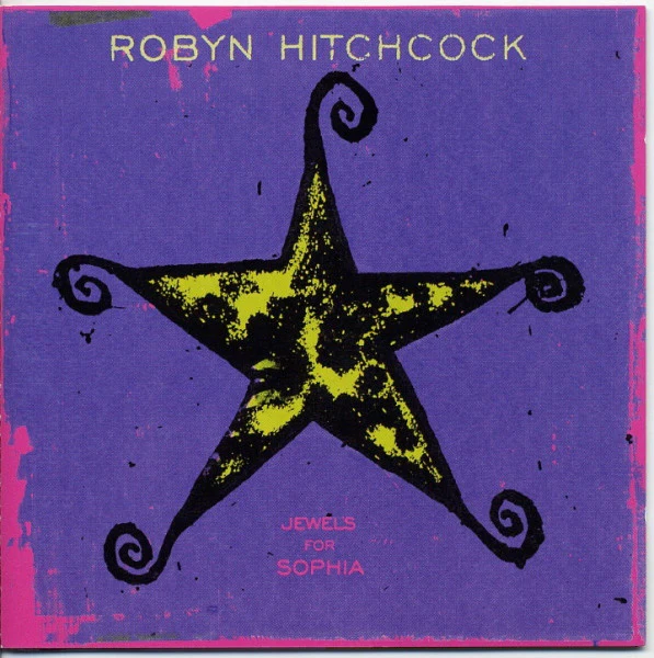 Robyn Hitchcock - Jewels For Sophia (CD, Album)