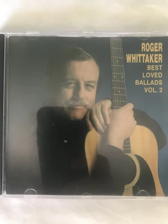 Roger Whittaker - Best Loved Ballads Volume Two (CD, Comp, RE)