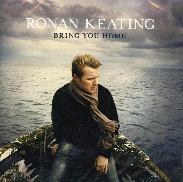 Ronan Keating - Bring You Home (CD, Album)