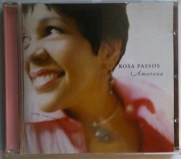 Rosa Passos - Amorosa (CD, Album)
