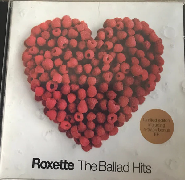 Roxette - The Ballad Hits (CD, Comp, Copy Prot. + CD, EP, Copy Prot. + Ltd)
