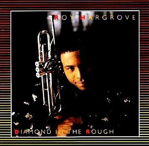 Roy Hargrove - Diamond In The Rough (CD, Album)