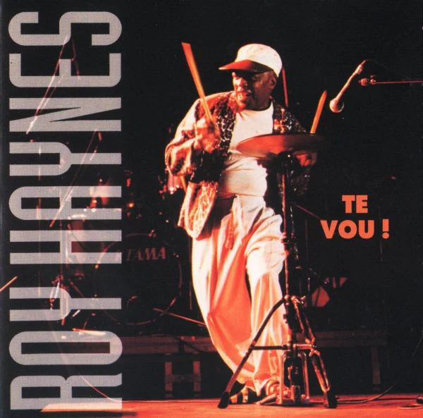 Roy Haynes - Te-Vou ! (CD, Album)
