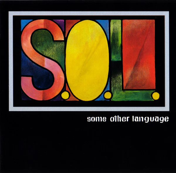 S.O.L. (8) - Some Other Language (CD, Album)