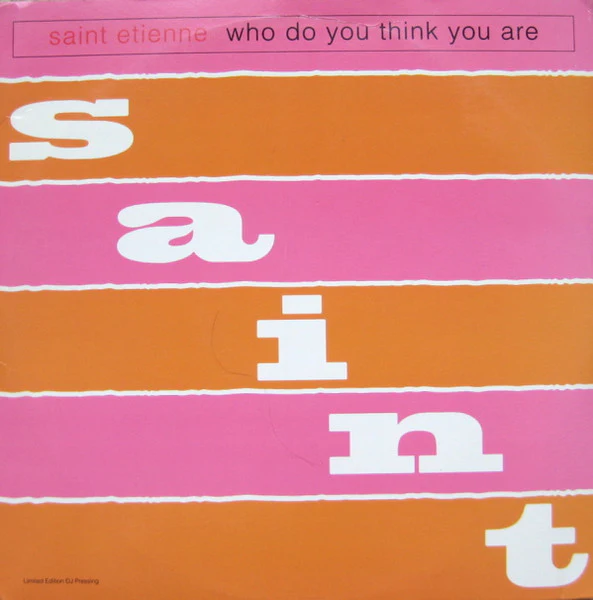 Saint Etienne - Who Do You Think You Are (2x12", Ltd, Promo)