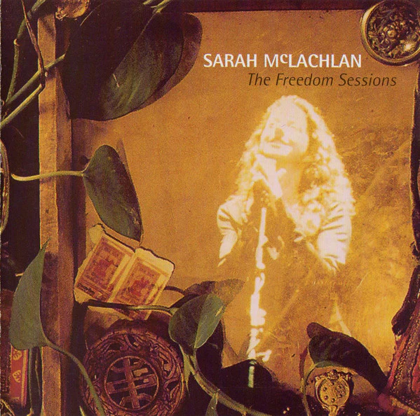 Sarah McLachlan - The Freedom Sessions (CD, Album, Enh)