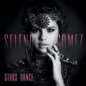 Selena Gomez - Stars Dance (CD, Album)