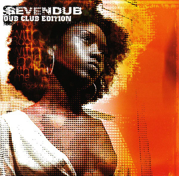 Seven Dub - Dub Club Edition - Rock With Me Sessions (CD, Album)