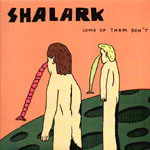 Shalark - Some Of Them Don't (2xCD, Album)