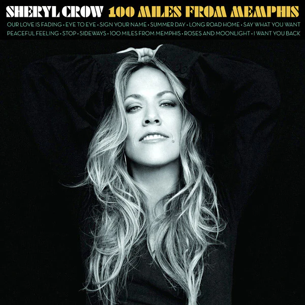 Sheryl Crow - 100 Miles From Memphis (CD, Album)