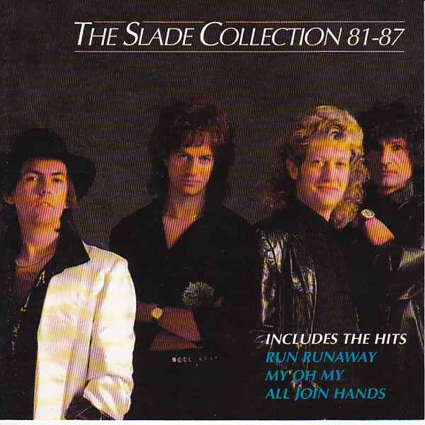 Slade - The Slade Collection 81-87 (CD, Comp, RE)