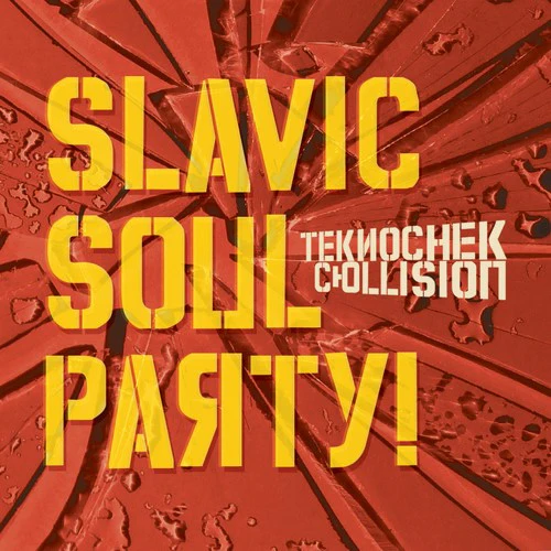 Slavic Soul Party - Teknochek Collision (CD, Album)