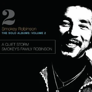 Smokey Robinson - The Solo Albums: Volume 2: A Quiet Storm / Smokey's Family Robinson (CD, Comp, RE)