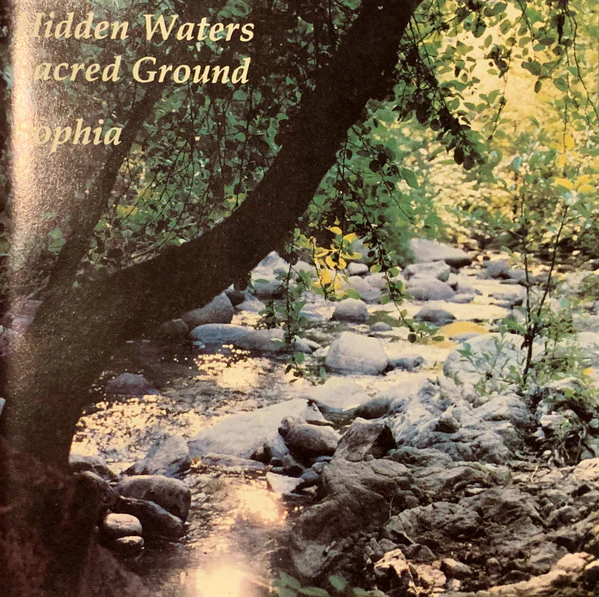 Sophia (6) - Hidden Waters / Sacred Ground (CD, Album, RE)