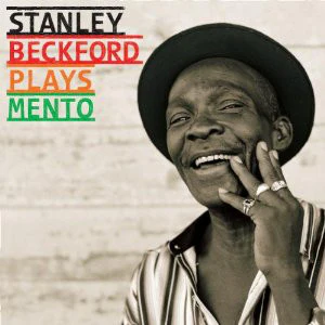 Stanley Beckford - Plays Mento (CD, Album)