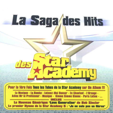 Star Academy - La Saga Des Hits Des Star Academy (CD, Comp)